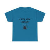 I Love Good Head — Tshirt
