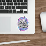 Ugly the Right Way — Sticker