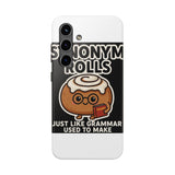 Synonym Rolls — Tough Phone Case