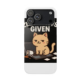 Zero Fluffs Given — Snap Phone Case