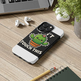 Cant Touch This — Tough Phone Case