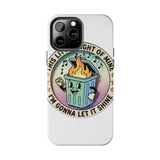 Dumpster Fire — Tough Phone Case