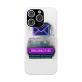 Unsubscribe From Adulting — Snap Phone Case