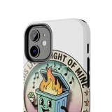 Dumpster Fire — Tough Phone Case