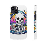 My Trauma Made Me Funny — Snap Phone Case