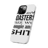 Bougie and Shit — Tough Phone Case