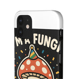 I Am A Fungi — Snap Phone Case