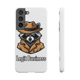 Legit Business — Snap Phone Case