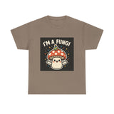 I Am A Fungi — Tshirt