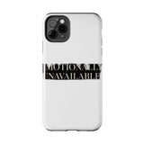 Emotionally Unavailable — Tough Phone Case