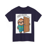 Sorry I Am Late I Didnt Want To Come — Tshirt