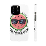 I Am One In A Melon — Snap Phone Case