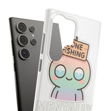 Mentally Checked Out — Snap Phone Case