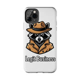 Legit Business — Tough Phone Case