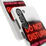 Do Not Disturb Mode Permanent — Snap Phone Case