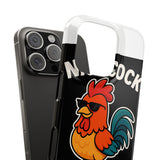 Nice Cock — Snap Phone Case