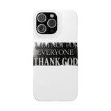 I Am Not For Everyone Thank God — Snap Phone Case