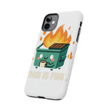This Is Fine — Tough Phone Case