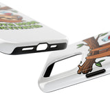 Sloth Mode Activated — Tough Phone Case