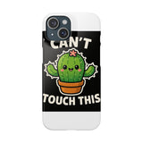Cant Touch This — Snap Phone Case