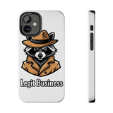 Legit Business — Tough Phone Case