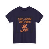 Save a Broom Ride a Witch — Tshirt