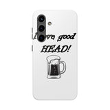 I Love Good Head — Tough Phone Case