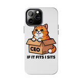 If It Fits I Sits — Tough Phone Case