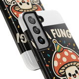 I Am A Fungi — Tough Phone Case