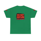 Do Not Disturb Mode Permanent — Tshirt