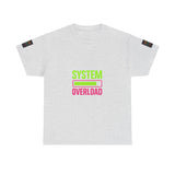 System Overload — Tshirt