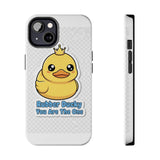 Rubber Ducky You Are The One — Tough Phone Case