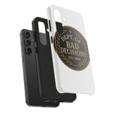 Dept Of Bad Decisions — Tough Phone Case