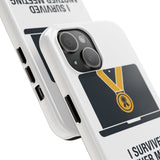 I Survived Another Meeting — Tough Phone Case