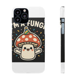 I Am A Fungi — Snap Phone Case