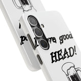I Love Good Head — Snap Phone Case