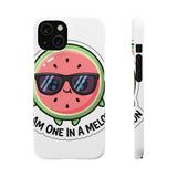 I Am One In A Melon — Snap Phone Case