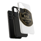 Dept Of Bad Decisions — Tough Phone Case