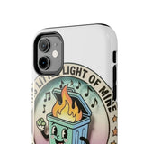 Dumpster Fire — Tough Phone Case
