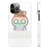 Mentally Checked Out — Snap Phone Case