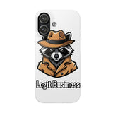 Legit Business — Snap Phone Case
