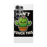 Cant Touch This — Snap Phone Case