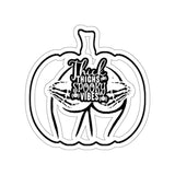 Thick Thighs Spooky Vibes — Sticker
