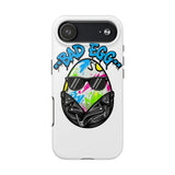 Bad Egg — Tough Phone Case