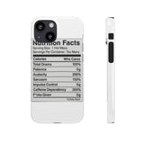 Nutrition Facts Hot Mess — Snap Phone Case