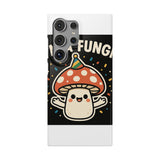 I Am A Fungi — Snap Phone Case