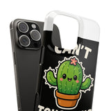 Cant Touch This — Snap Phone Case