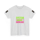 System Overload — Tshirt