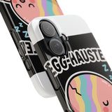 Egg-hausted — Snap Phone Case