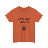 I Love Good Head — Tshirt
